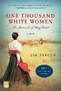 One Thousand White Women 20th Anniversary Edition The Journals of May Dodd