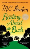 Beating About the Bush An Agatha Raisin Mystery
