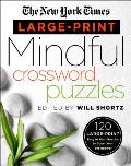 New York Times Large Print Mindful Crossword Puzzles