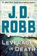 Leverage in Death An Eve Dallas Novel In Death Book 47
