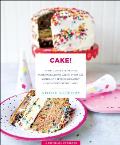 Cake 103 Decadent Recipes for Poke Cakes Dump Cakes Everyday Cakes & Special Occasion Cakes Everyone Will Love