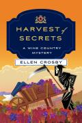 Harvest of Secrets A Wine Country Mystery