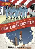 History Comics: The Challenger Disaster: Tragedy in the Skies