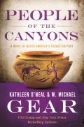 People of the Canyons A Novel of North Americas Forgotten Past