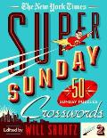 New York Times Super Sunday Crosswords Volume 2 50 Sunday Puzzles