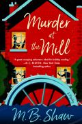Murder at the Mill: A Mystery