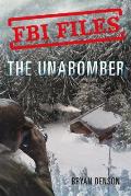The Unabomber: Agent Kathy Puckett and the Hunt for a Serial Bomber (FBI Files #1)