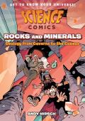 Science Comics Rocks & Minerals Geology from Caverns to the Cosmos