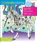 Zendoodle Coloring: Sparkly Unicorns: Magical Unicorns to Color and Display