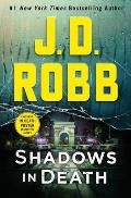 Shadows in Death An Eve Dallas Novel In Death Book 51