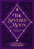 Severed Moon A Year Long Journal of Magic