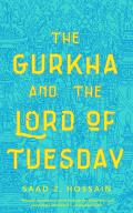 Gurkha & the Lord of Tuesday