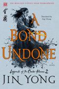 Bond Undone Legends of the Condor Heroes 02