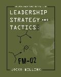 Leadership Strategy & Tactics Field Manual