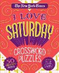 New York Times I Love Saturday Crossword Puzzles 50 Challenging Puzzles