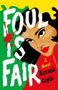 Foul Is Fair A Novel
