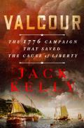 Valcour The 1776 Campaign That Saved the Cause of Liberty