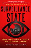 Surveillance State Inside Chinas Quest to Launch a New Era of Social Control