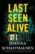 Last Seen Alive: A Mystery