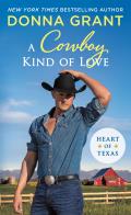 A Cowboy Kind of Love: Heart of Texas