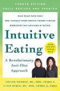 Intuitive Eating 4th Edition A Revolutionary Anti Diet Approach