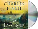 The Last Passenger: A Charles Lenox Mystery