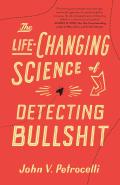 Life Changing Science of Detecting Bullshit