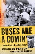 Buses Are a Comin Memoir of a Freedom Rider