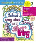Zendoodle Coloring: Bright Side: Words of Optimism to Color and Display