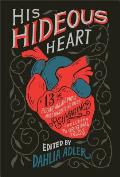 His Hideous Heart 13 of Edgar Allan Poes Most Unsettling Tales Reimagined