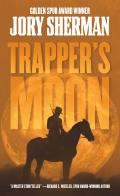 Trappers Moon A Buckskinners Novel