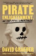 Pirate Enlightenment or the Real Libertalia