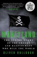 Moneyland The Inside Story of the Crooks & Kleptocrats Who Rule the World