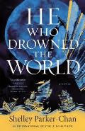 He Who Drowned the World (Radiant Emperor Duology #2)