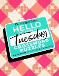 New York Times Hello My Name Is Tuesday 50 Tuesday Crossword Puzzles