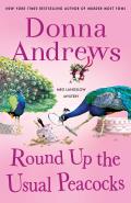 Round Up the Usual Peacocks A Meg Langslow Mystery