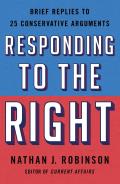 Responding to the Right Quick Replies to 100 Conservative Arguments