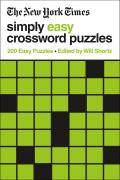 New York Times Simply Easy Crossword Puzzles 200 Easy Puzzles