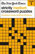New York Times Strictly Medium Crossword Puzzles 200 Medium Puzzles