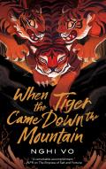 When the Tiger Came Down the Mountain Singing Hills Cycle Book 2