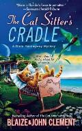 The Cat Sitter's Cradle: A Dixie Hemingway Mystery