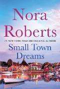 Small Town Dreams First Impressions & Less of a Stranger A 2 In 1 Collection