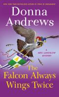 The Falcon Always Wings Twice A Meg Langslow Mystery