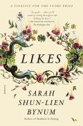 Likes by Sarah Shun-Lien Bynum