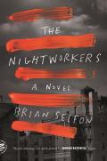 Nightworkers A Novel