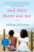 And Then There Was Me: A Novel of Friendship, Secrets and Lies