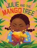 Julie & the Mango Tree