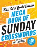New York Times Mega Book of Sunday Crosswords 500 Puzzles