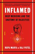 Inflamed Deep Medicine & the Anatomy of Injustice