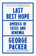 Last Best Hope America in Crisis & Renewal